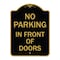 Signmission Designer Series No Parking in Front of Doors, Black & Gold Aluminum Sign, 18" x 24", BG-1824-23721 A-DES-BG-1824-23721 - alternate 1